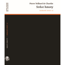 Srdce hmoty, Pierre Teilhard de Chardin